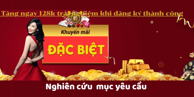 Nghiên cứu cẩn thận mục yêu cầu của khuyến mãi Ngày Vàng