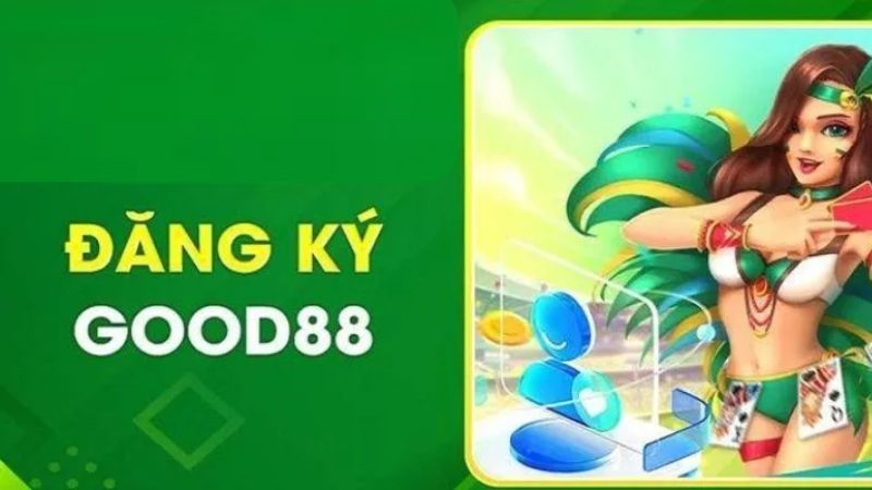 Hướng dẫn tạo tài khoản mới tại Good88